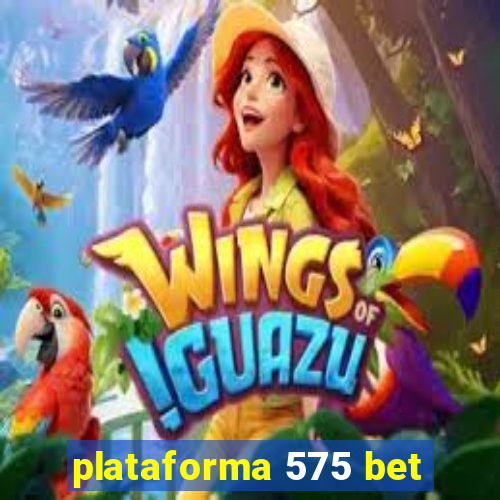 plataforma 575 bet